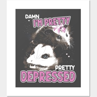 Damn I'm Pretty - Funny Possum Meme Posters and Art